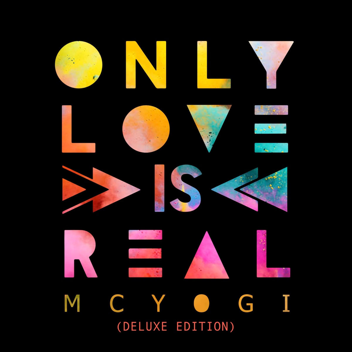 Only Love Is Real (Deluxe Edition) by MC YOGI album cover