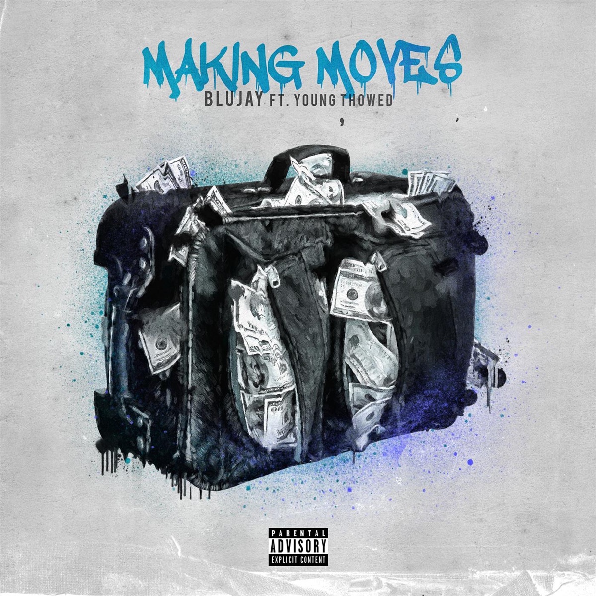 Making Moves (feat. Young Thowed) - Single by blujay album cover