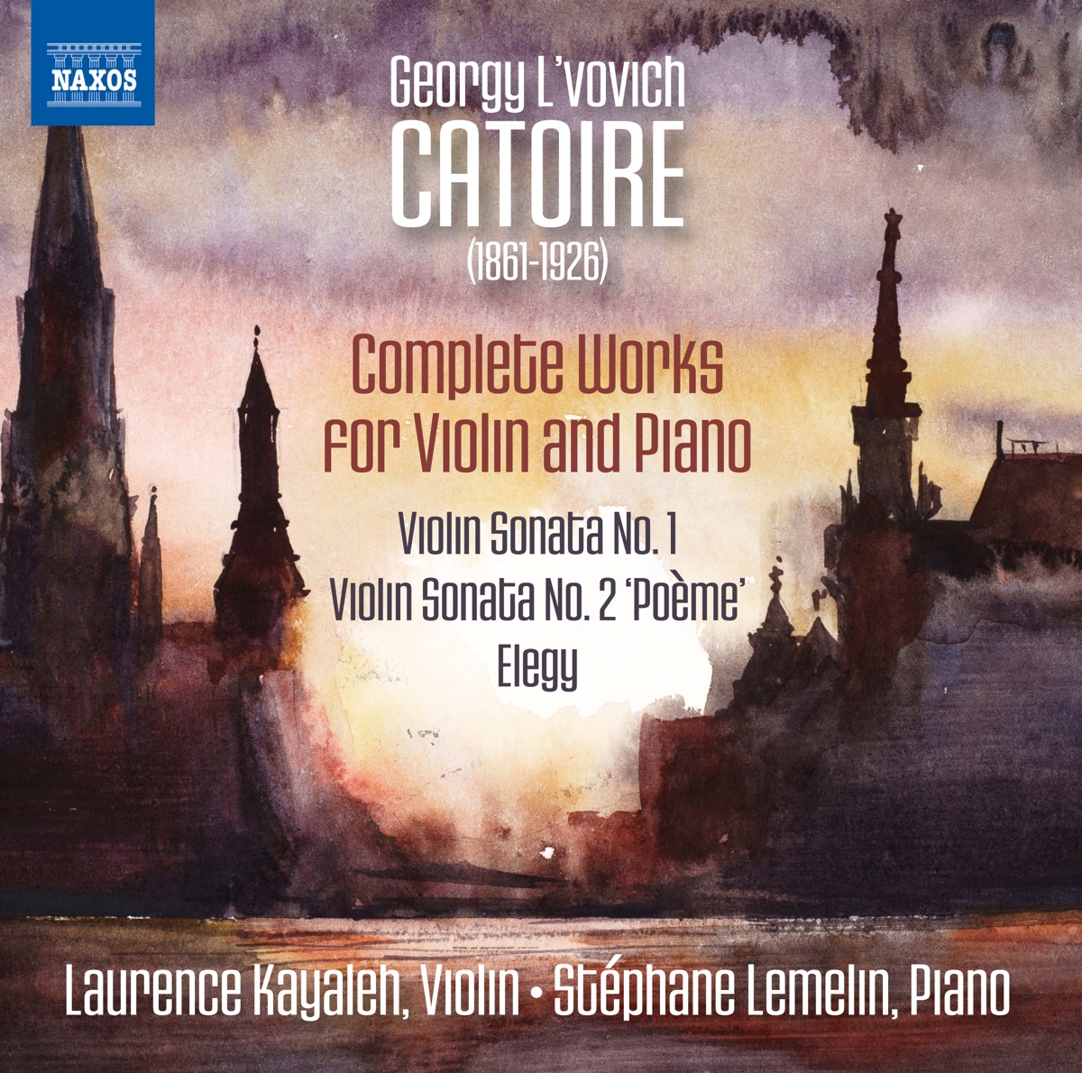Catoire: Complete Works for Violin & Piano by Laurence Kayaleh & Stéphane Lemelin album cover