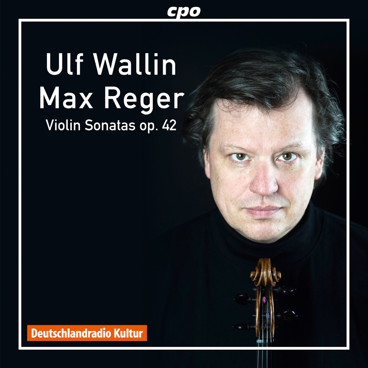 Reger: Violin Sonatas, Op. 42 by Ulf Wallin album cover