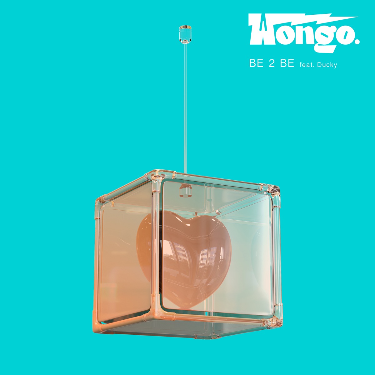 Be 2 Be (feat. Ducky) - EP by Wongo album cover