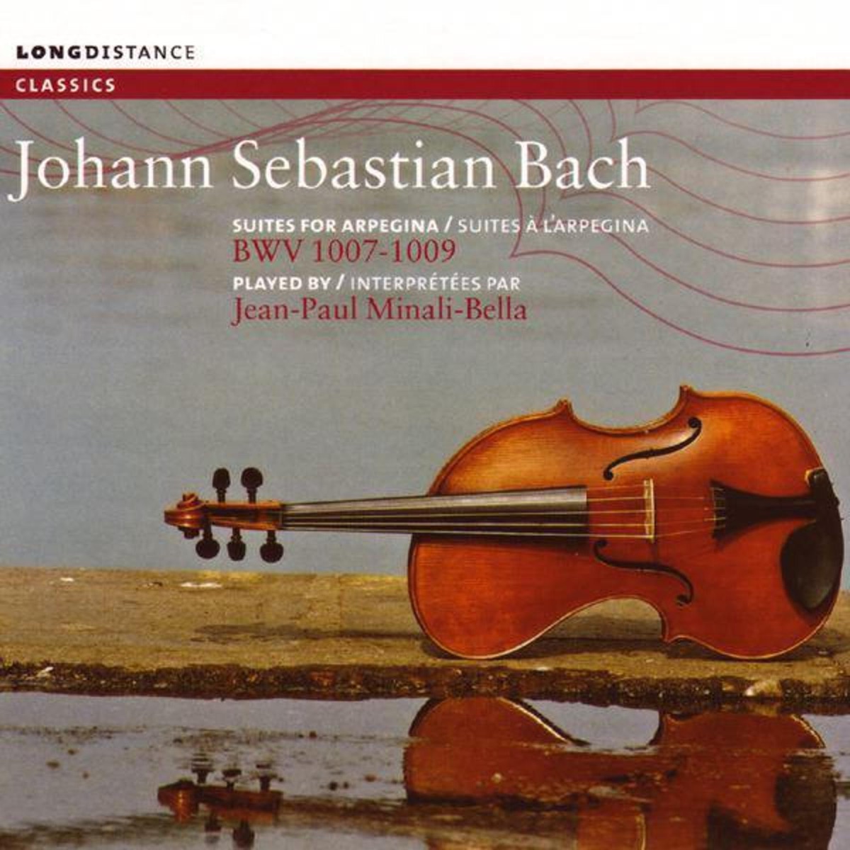 Bach: Suites for Arpegina BWV 1007-1009 by Jean-Paul Minali-Bella album cover