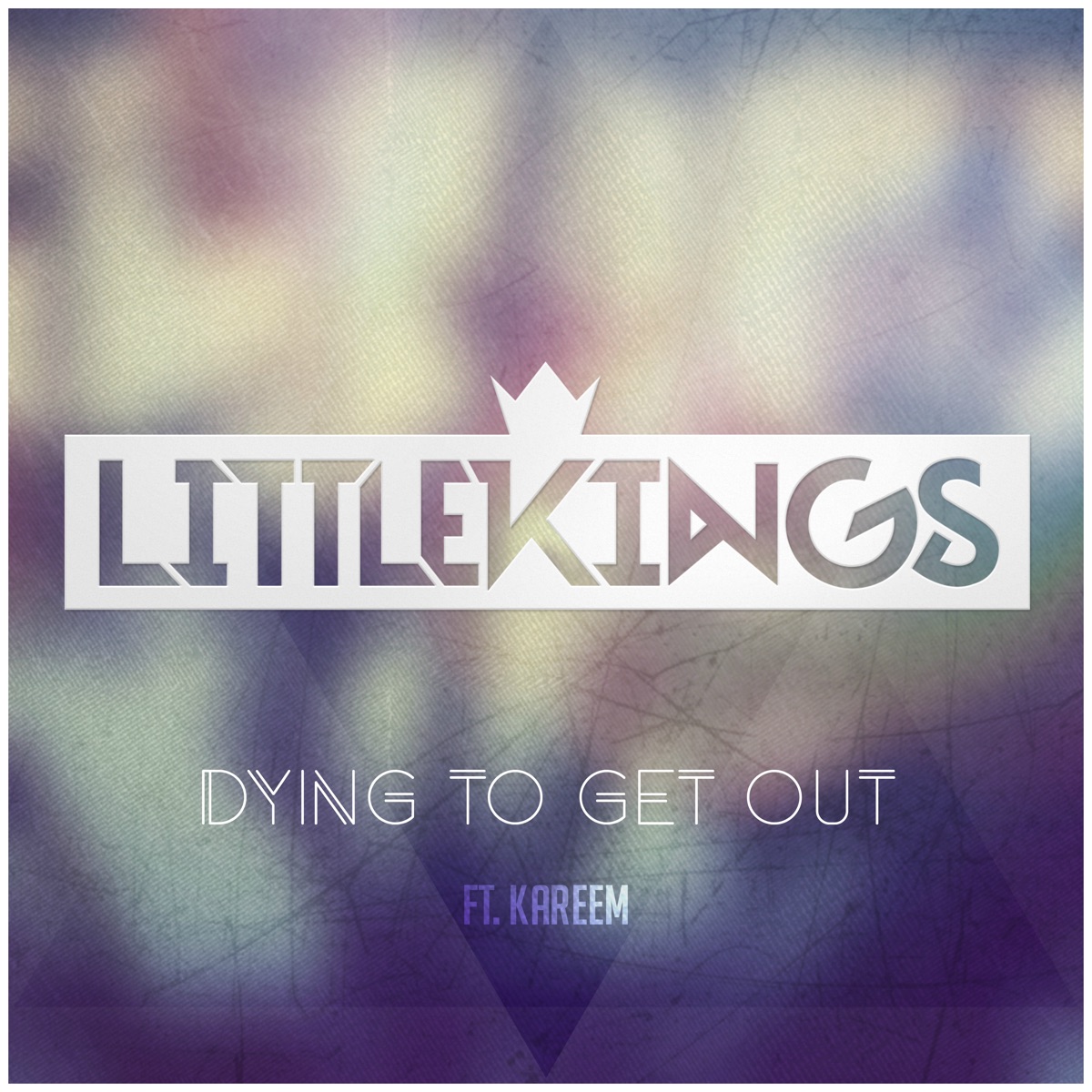 Dying To Get Out (feat. Kareem) - Single by LittleKings album cover