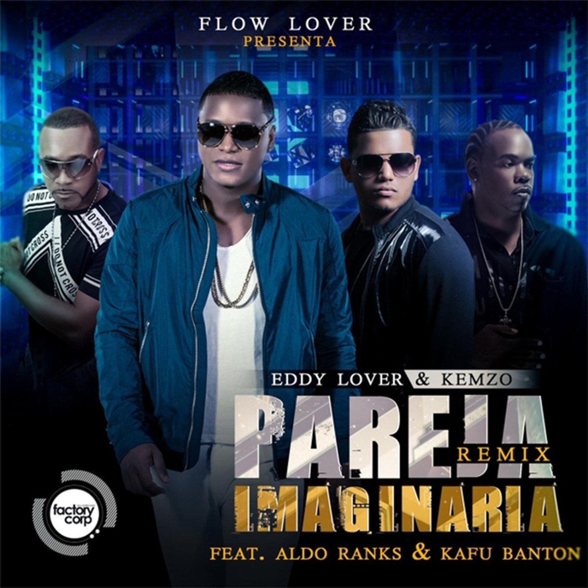Pareja Imaginaria (Remix) [feat. Kemzo, Aldo Ranks & Kafu Banton] - Single by Eddy Lover album cover