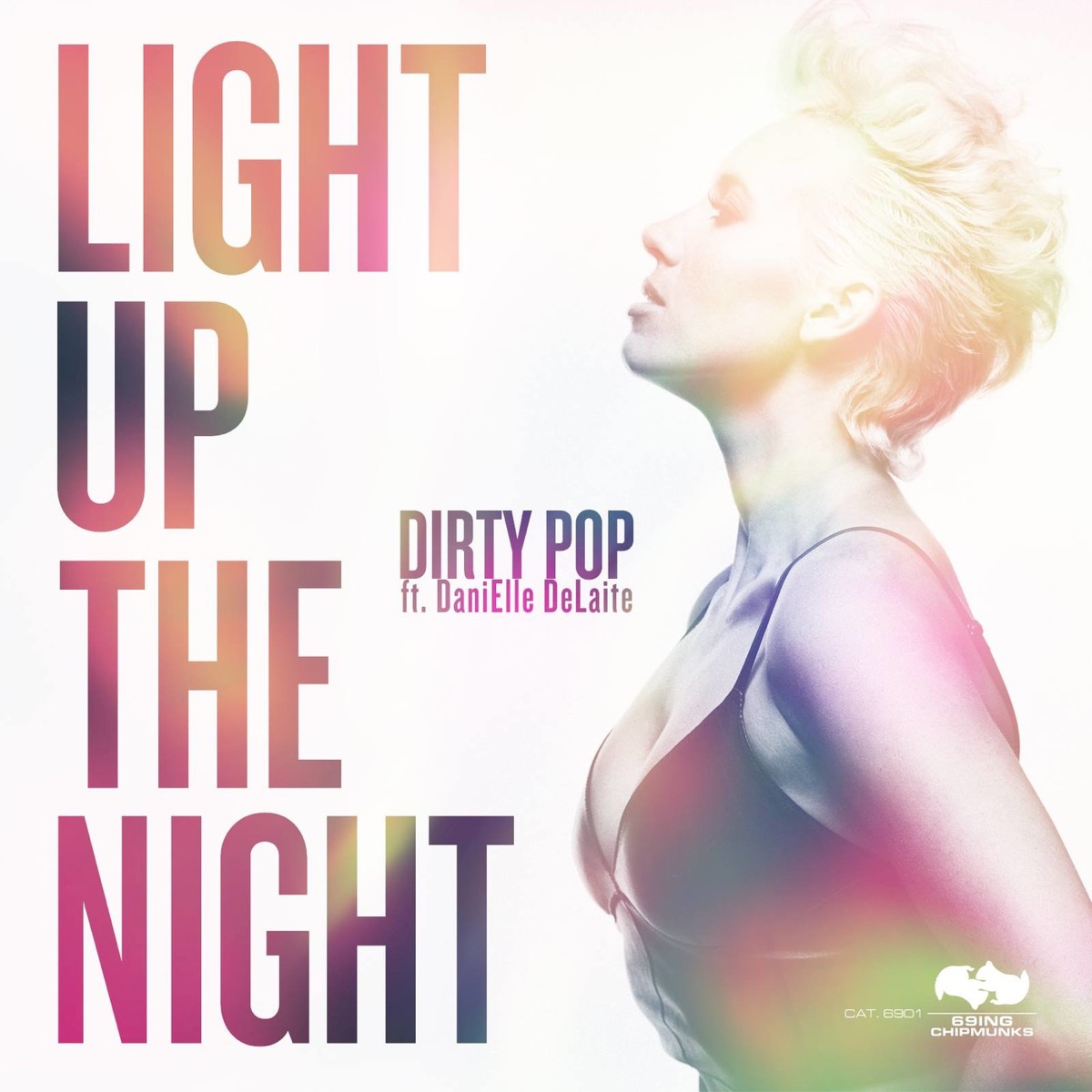 Light Up the Night (feat. DaniElle DeLaite) - Single by Dirty Pop album cover