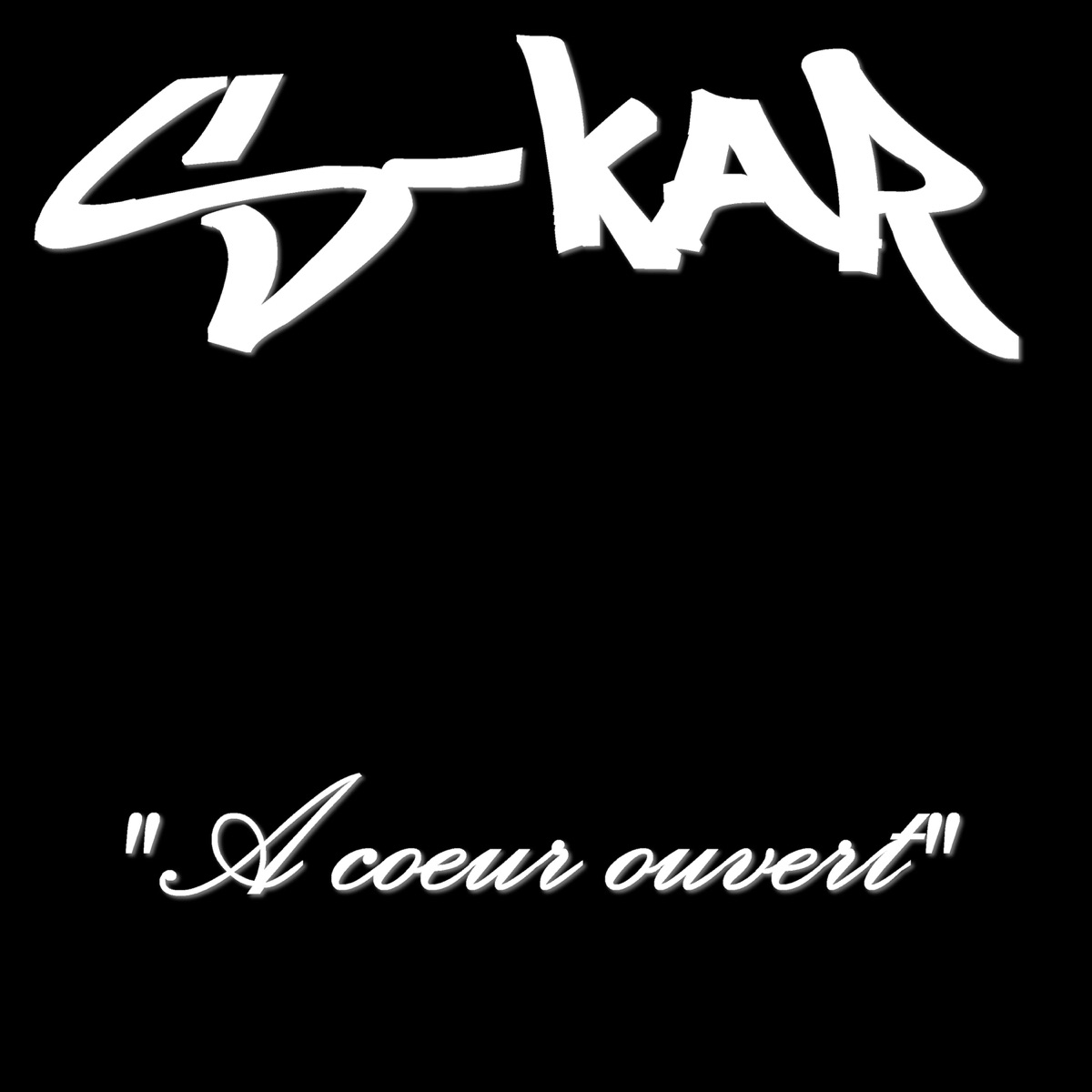 A cœur ouvert - Single by S-KAR album cover