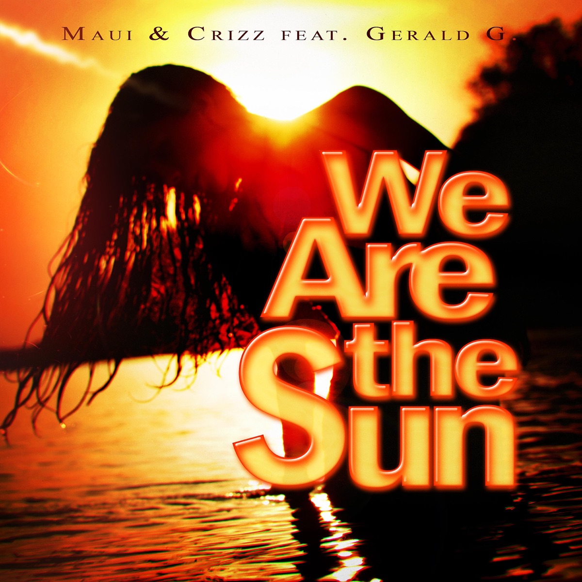 We Are the Sun (feat. Gerald G.) - EP by Maui & Crizz album cover