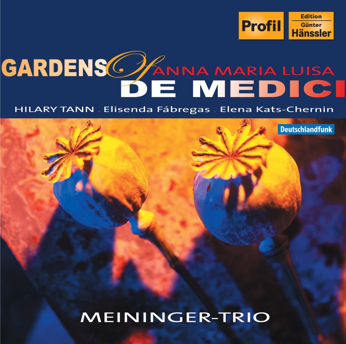 Tann: Gardens of Anna Maria Luisa De' Medici - Fabregas: Voces de Mi Tierra by Meininger Trio, Françoise Groben & Christiane Meininger album cover