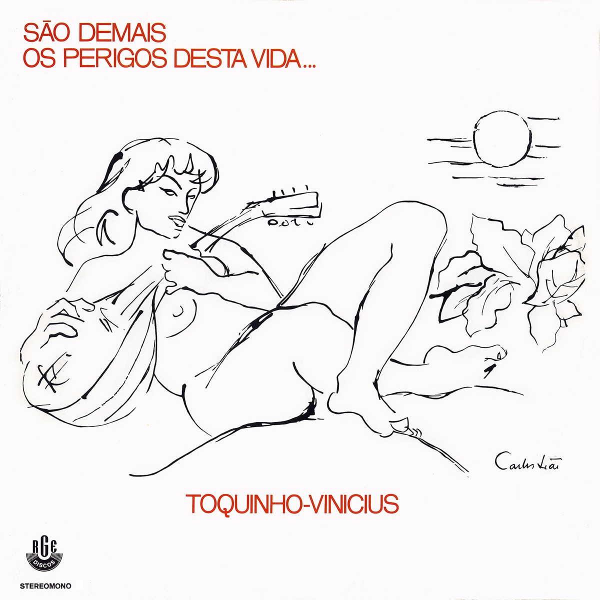 São Demais os Perigos Desta Vida by Vinícius & Toquinho album cover