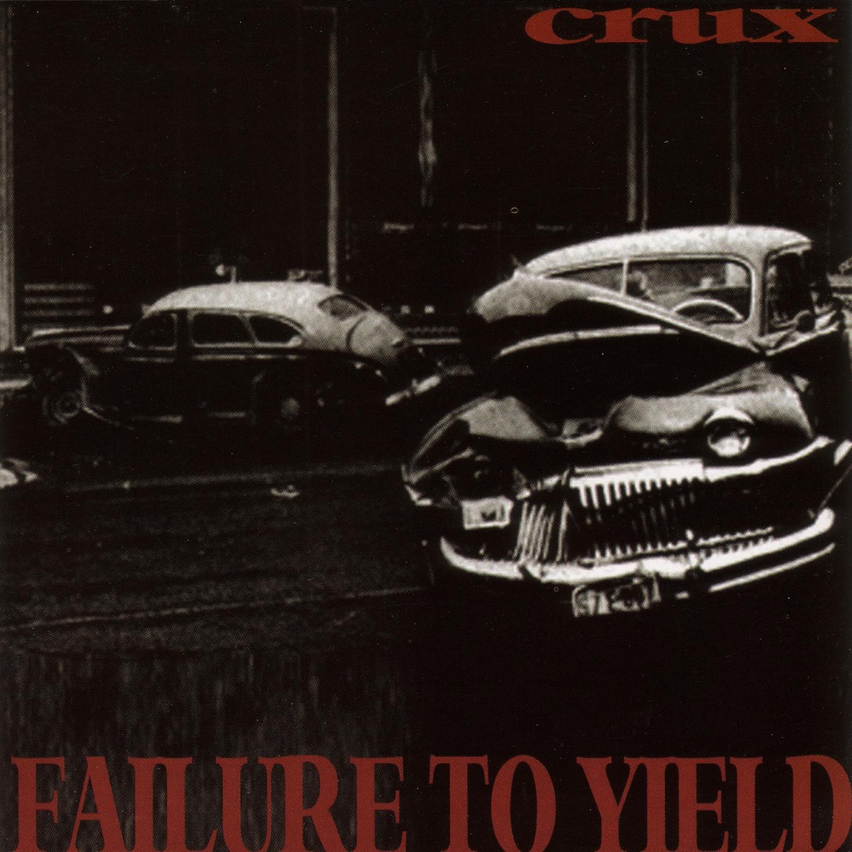 Failure to Yield by Crux album cover