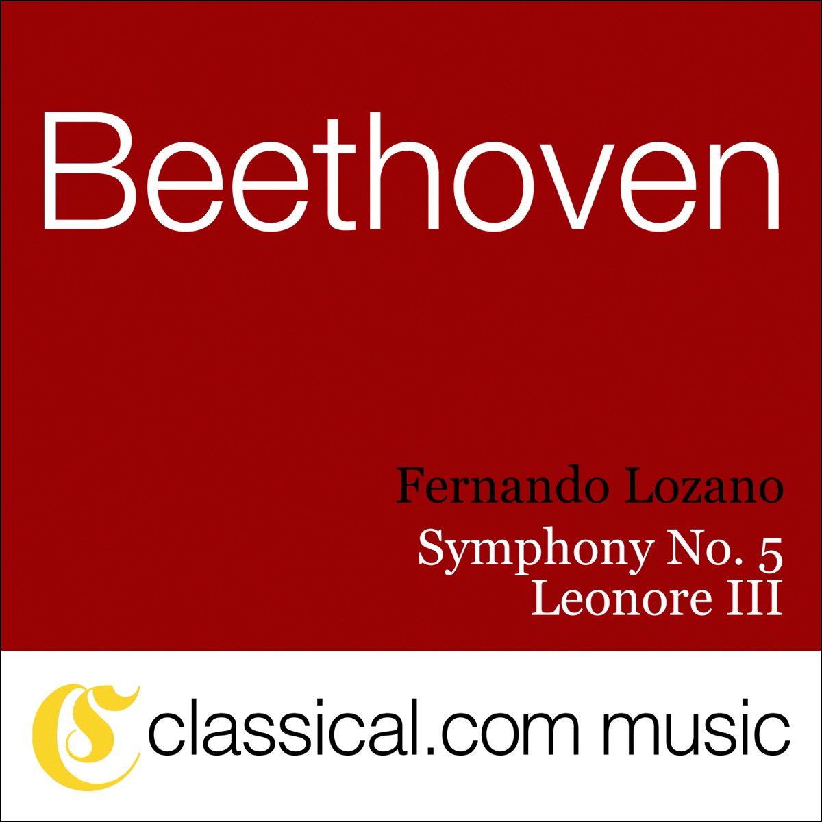 Ludwig Van Beethoven, Leonore III, Op. 72A by Mexico City Philharmonic Orchestra & Fernando Lozano album cover