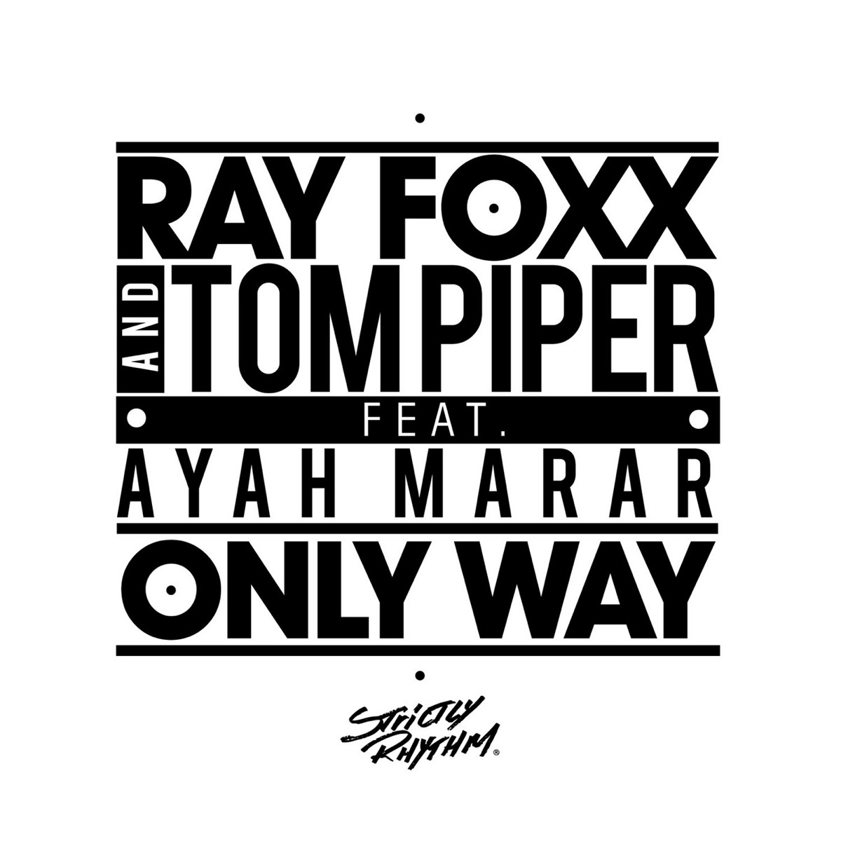 Only Way (feat. Ayah Marar) - EP by Ray Foxx & Tom Piper album cover