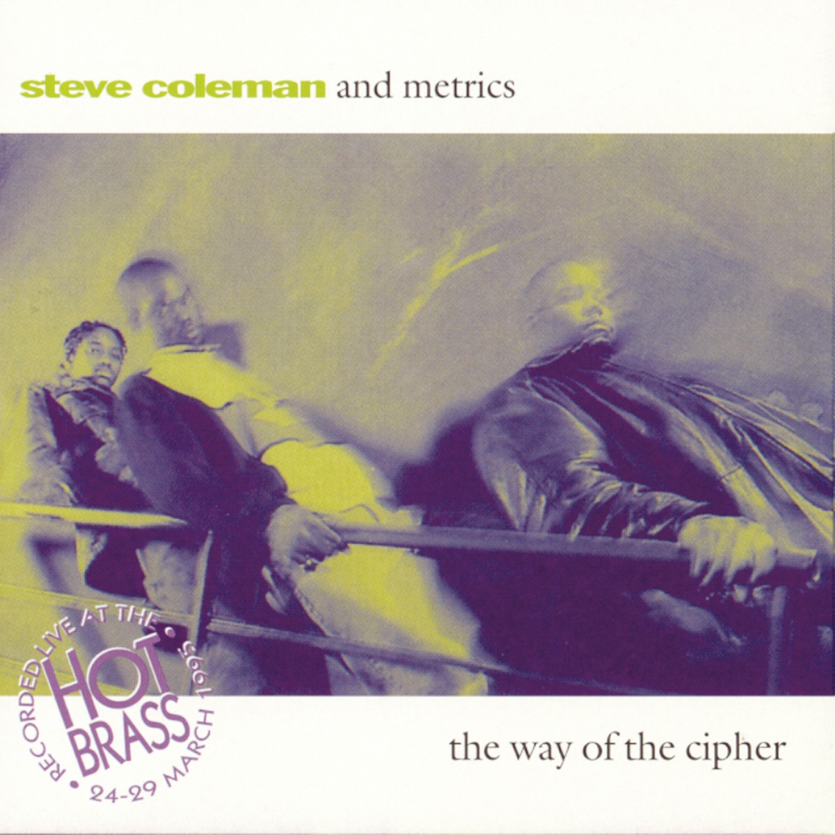 The Way of the Cipher Live In Paris by Steve Coleman album cover
