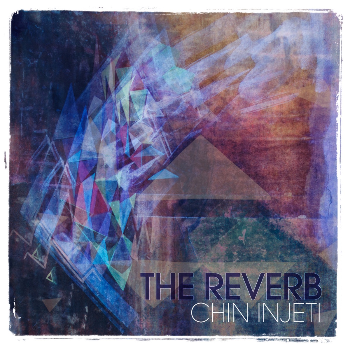 The Reverb by Chin Injeti album cover
