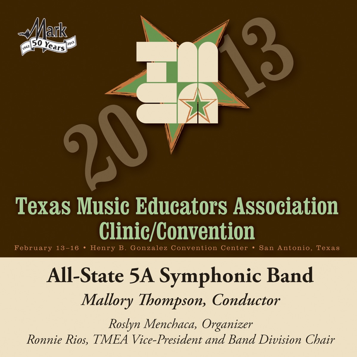 2013 Texas Music Educators Association (TMEA): All-State 5A Symphonic Band by Robert Floyd, Texas All-State 5A Symphonic Band & Mallory Thompson album cover
