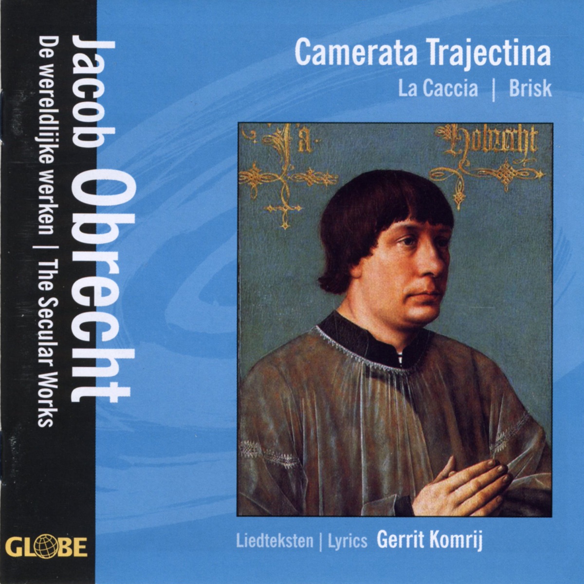 De Wereldlijke Werken by Brisk, Camerata Trajectina & La Caccia album cover