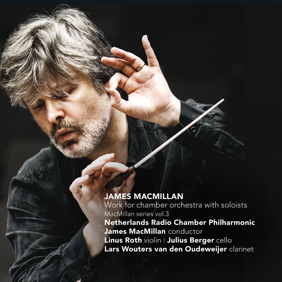 James MacMillan: Work for Chamber Orchestra with Soloists by James MacMillan & Netherlands Radio Chamber Philharmonic album cover