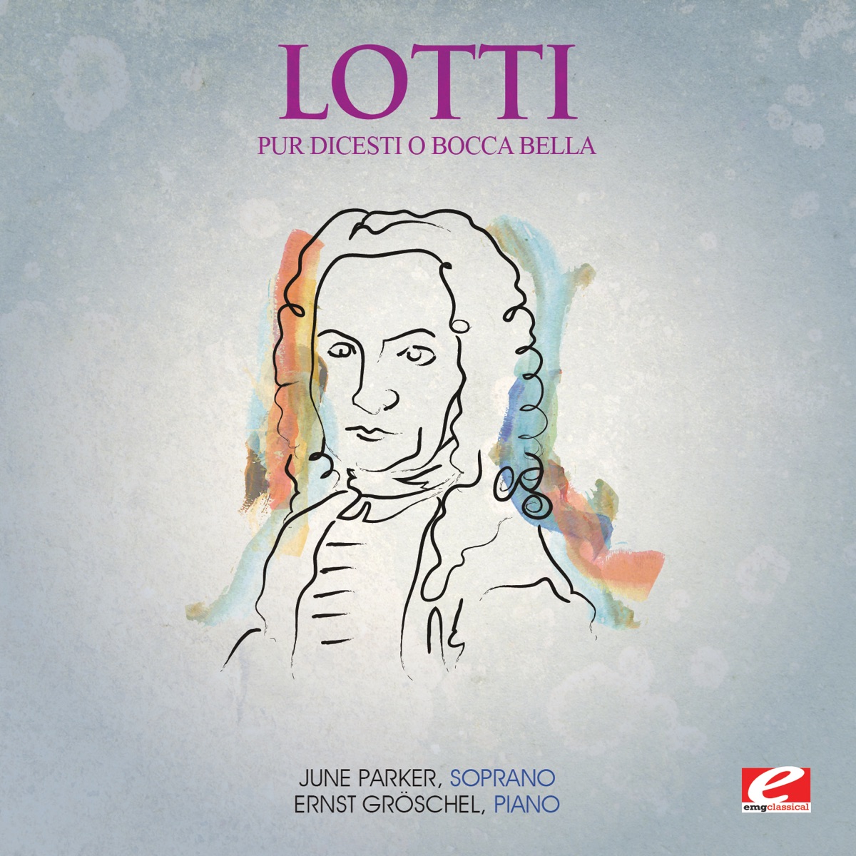 Lotti: Pur dicesti o bocca bella (Remastered) - Single by June Parker & Ernst Gröschel album cover
