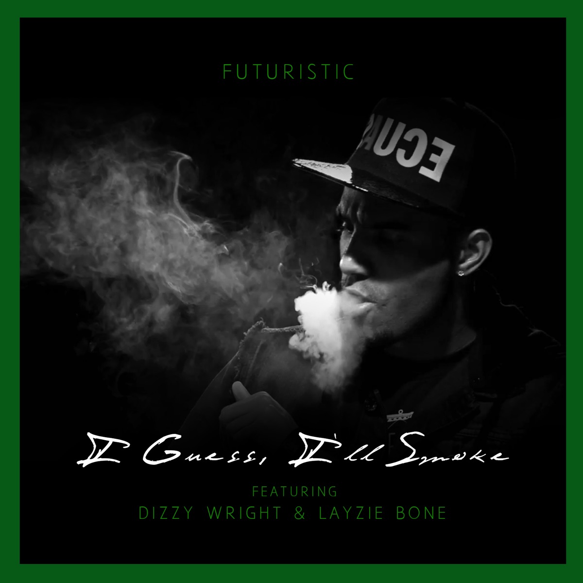 I Guess I'll Smoke (feat. Dizzy Wright & Layzie Bone) - Single by FUTURISTIC album cover