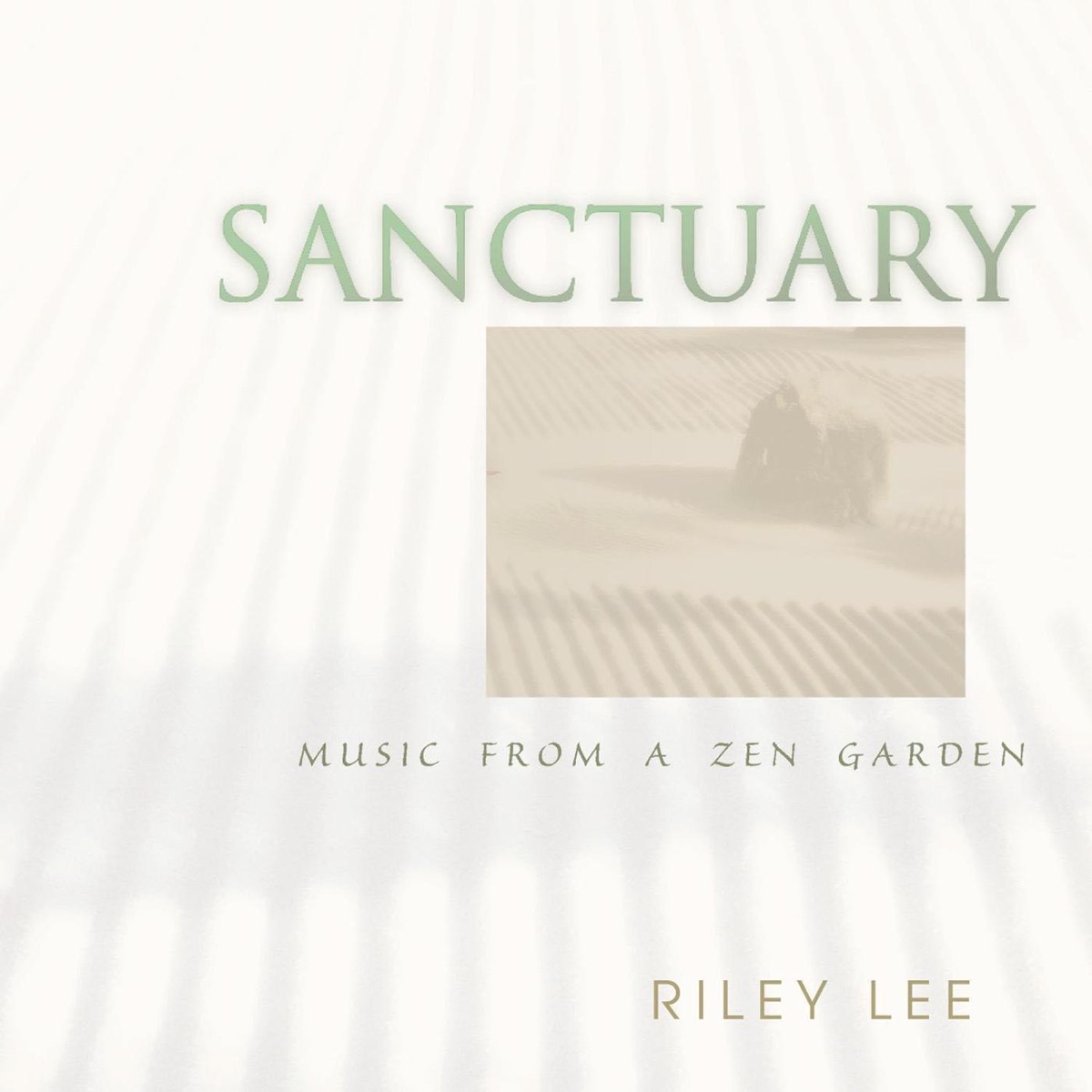 Sanctuary: Music from a Zen Garden by Riley Lee album cover