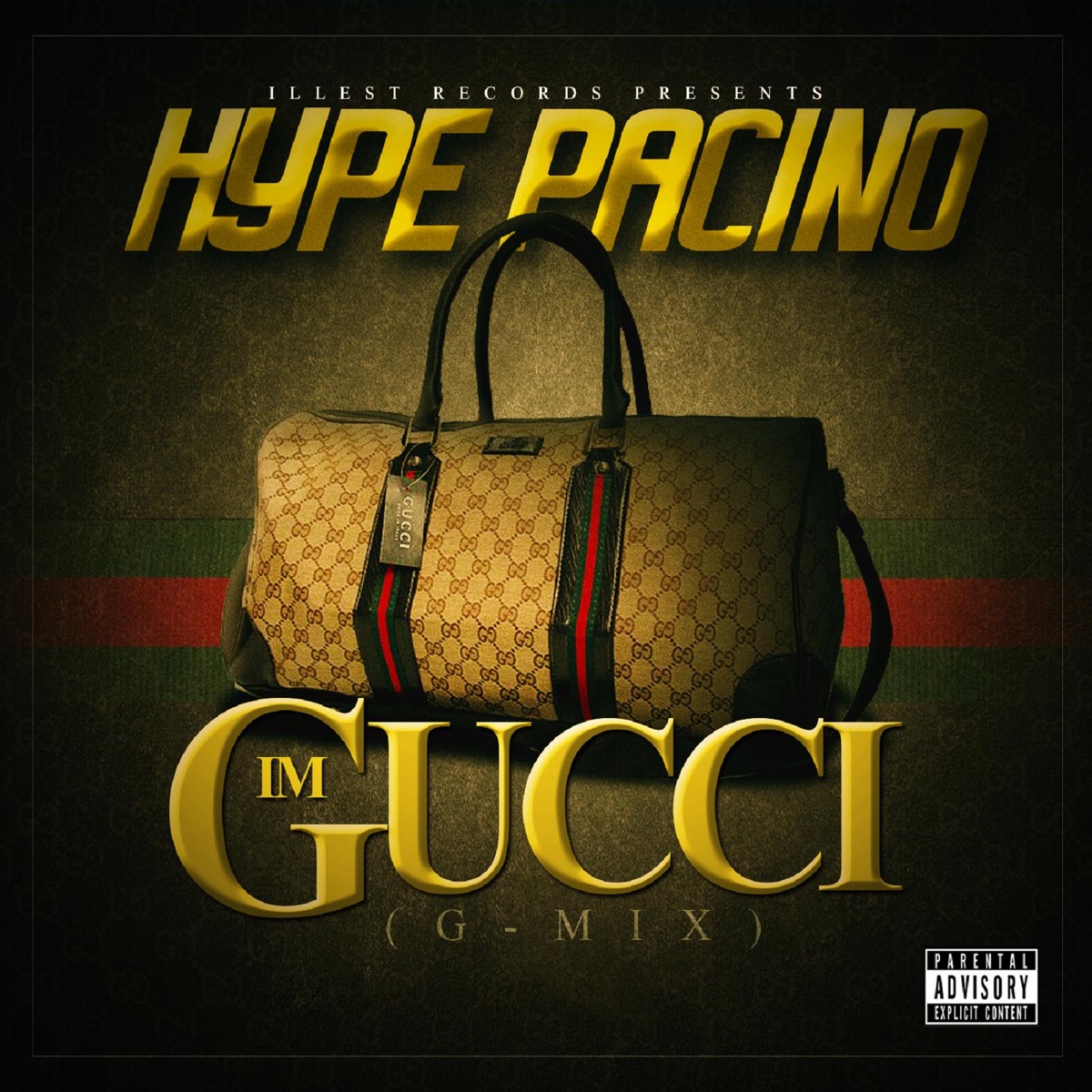 I'm Gucci (G-Mix) [feat. Tech N9ne & Young Buck] - Single by Hype Pacino album cover