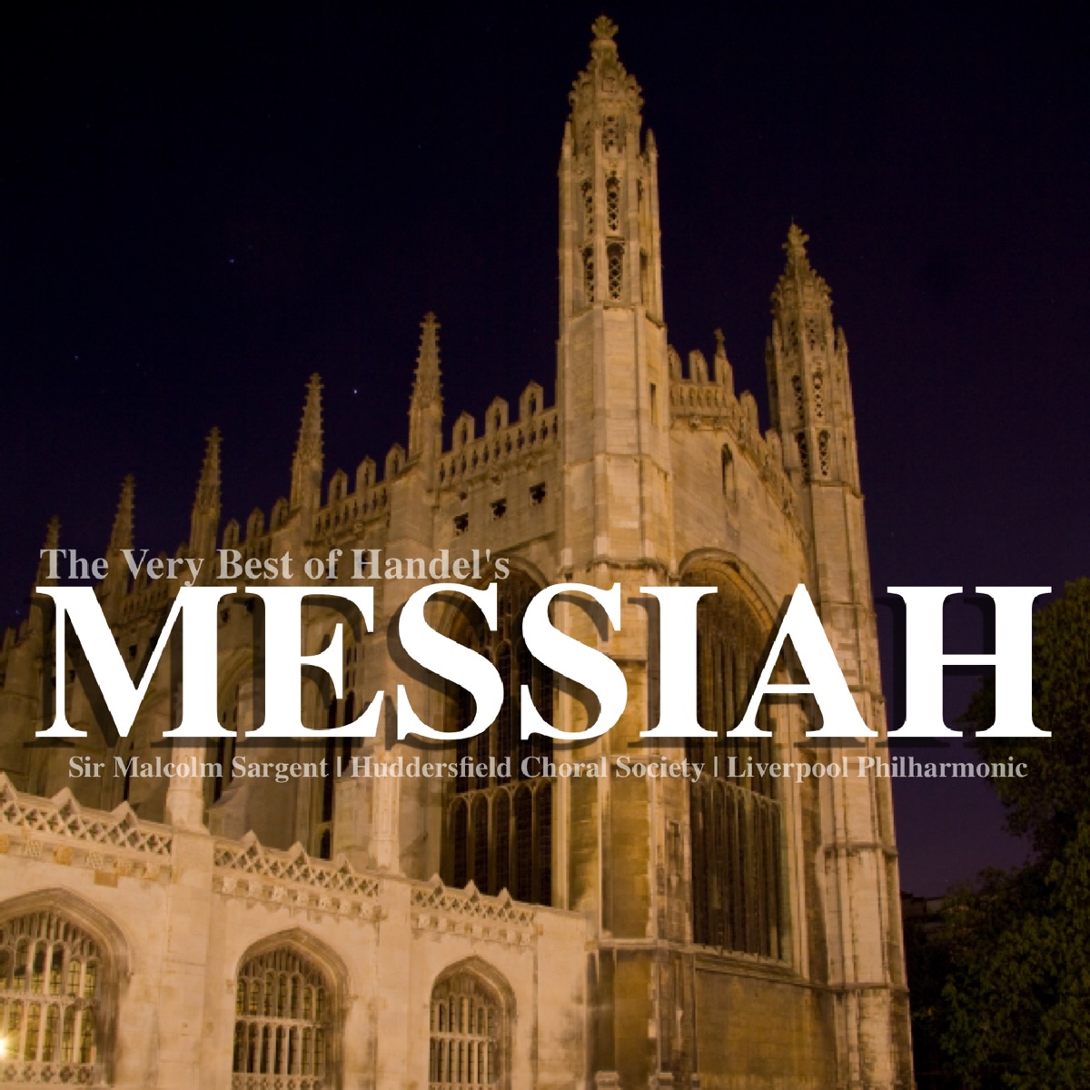 The Very Best of Handel's Messiah by Liverpool Philharmonic Orchestra, Sir Malcolm Sargent & Huddersfield Choral Society album cover