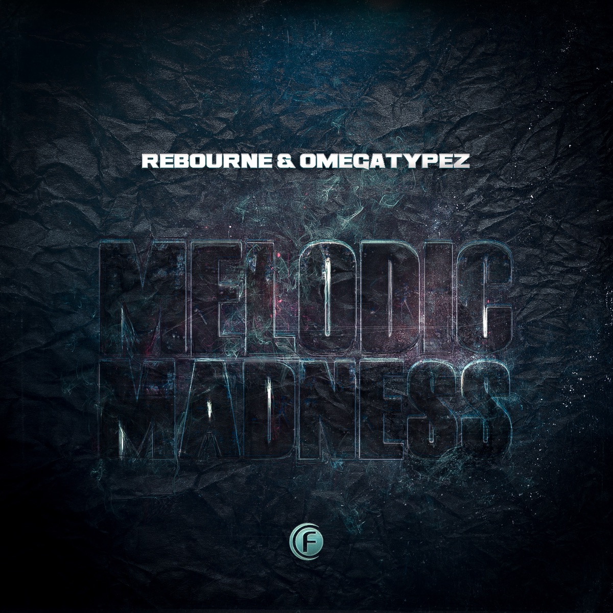Melodic Madness - Single by Rebourne & Omegatypez album cover