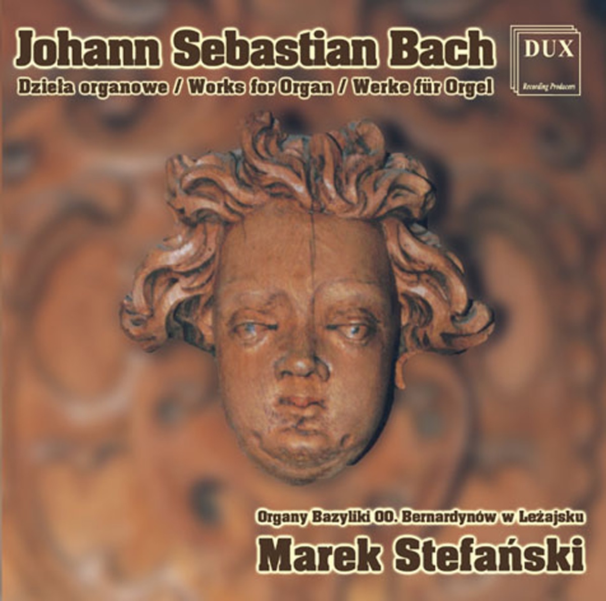 Johann Sebastian Bach: Works for Organ by Marek Stefański album cover