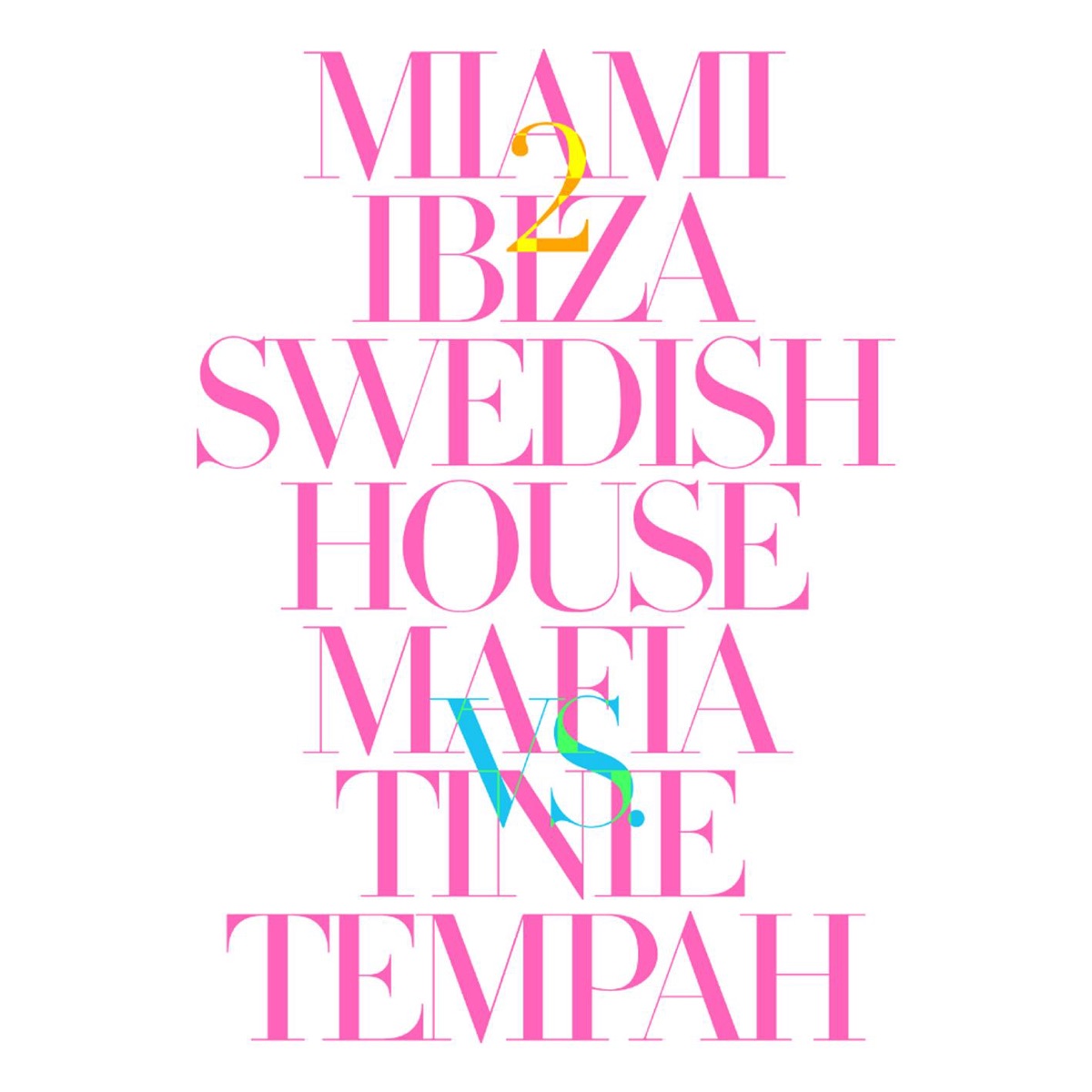 Miami 2 Ibiza (Remixes) - EP by Swedish House Mafia & Tinie Tempah album cover