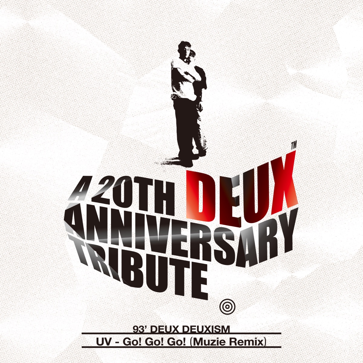 Deux 20th Anniversary Tribute Album, Pt. 4 : Go!Go!Go! (Muzie Remix) - Single by UV album cover