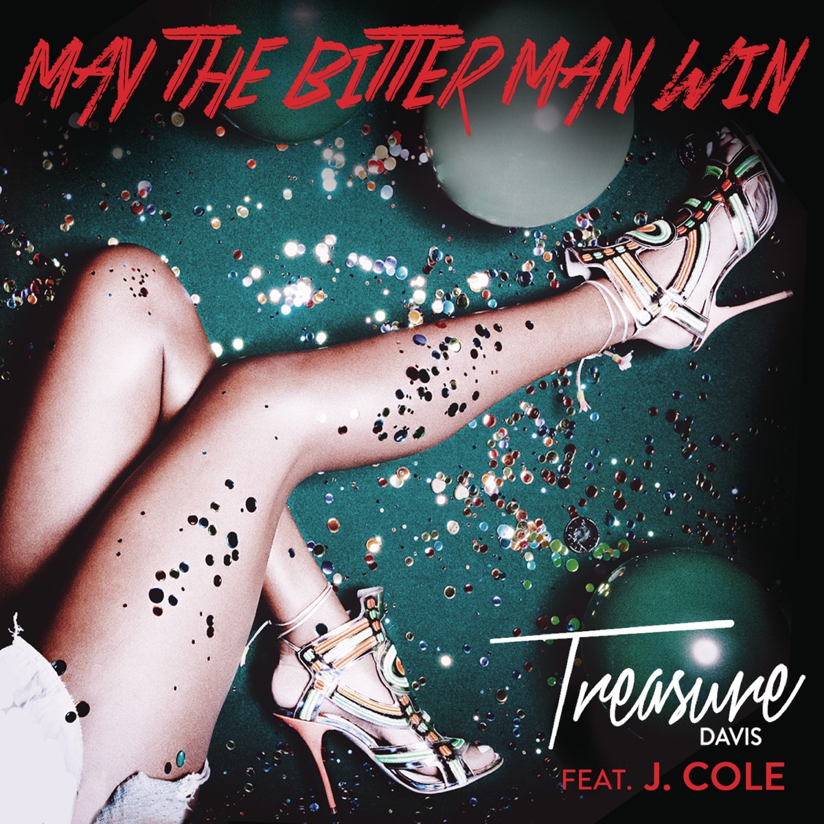 May the Bitter Man Win (feat. J. Cole) - Single by Treasure Davis album cover artwork