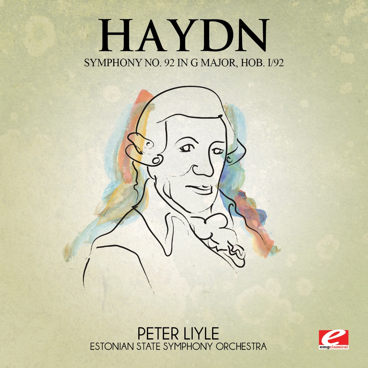 Haydn: Symphony No. 92 in G Major, Hob. I/92 (Remastered) - EP by Estonian State Symphony Orchestra & Peter Liyle album cover