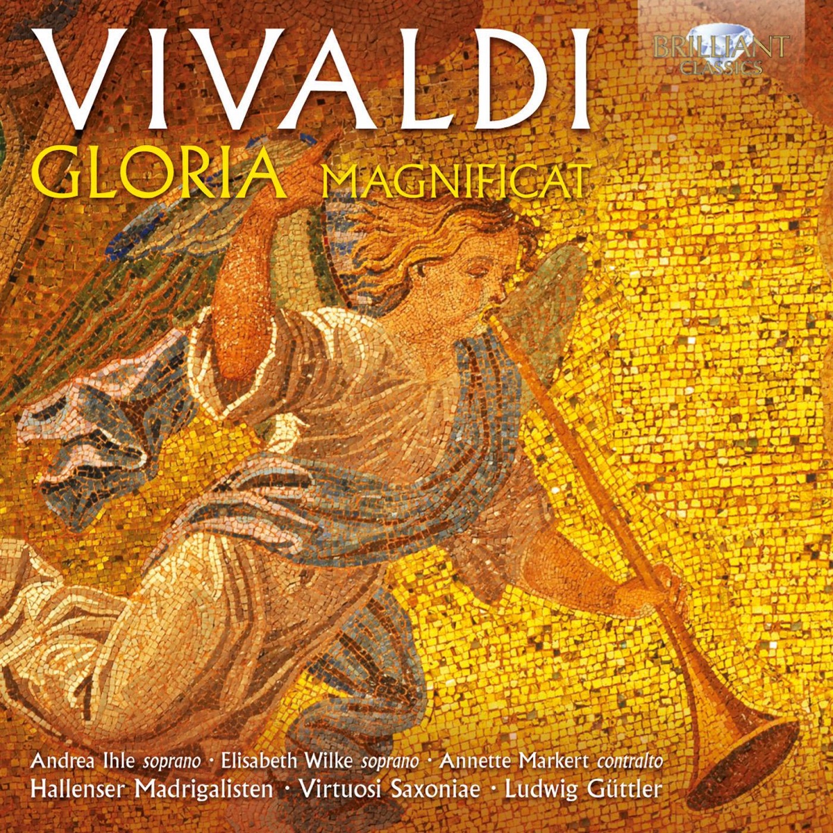 Vivaldi: Gloria - Magnificat by Virtuosi Saxoniae, Ludwig Guettler & Hallenser Madrigalisten album cover