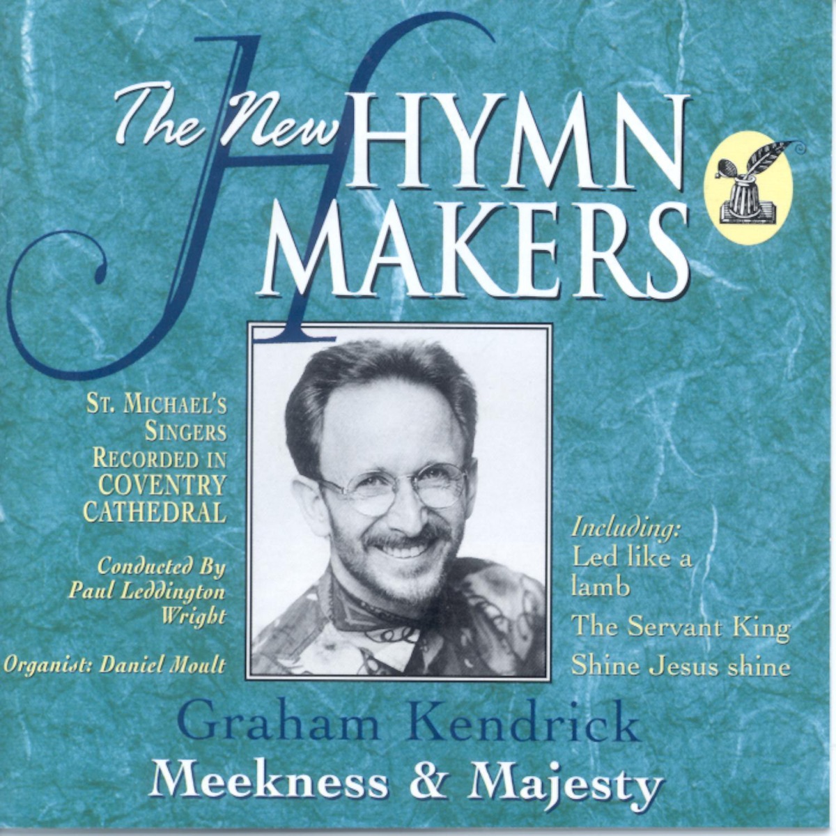 The New Hymn Makers: Meekness & Majesty by St. Michael's Singers album cover