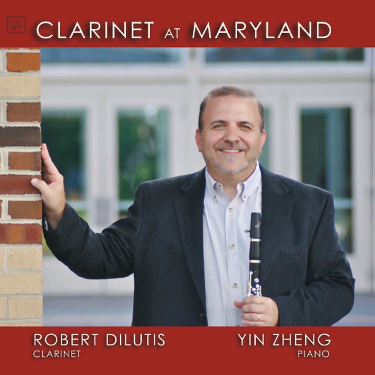 Clarinet at Maryland by Robert DiLutis & Yin Zheng album cover