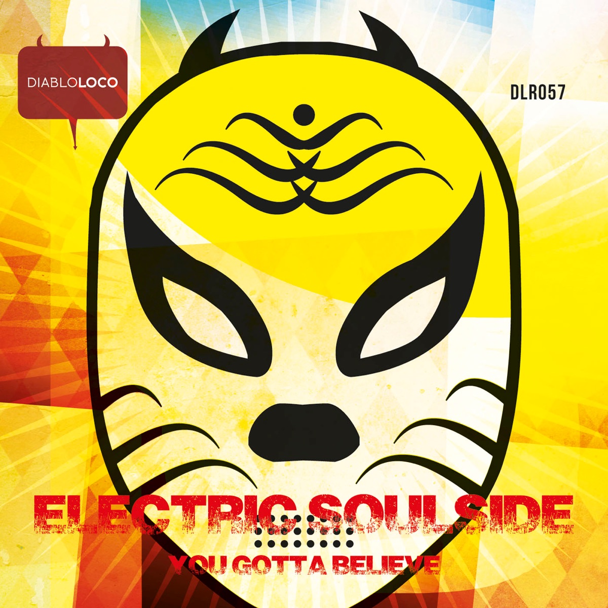 You Gotta Believe - Single by Electric Soulside album cover