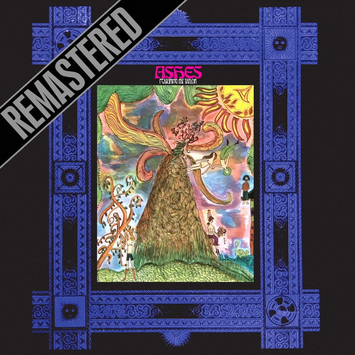 Ashes Featuring Pat Taylor (Remastered) by Ashes & Pat Taylor album cover
