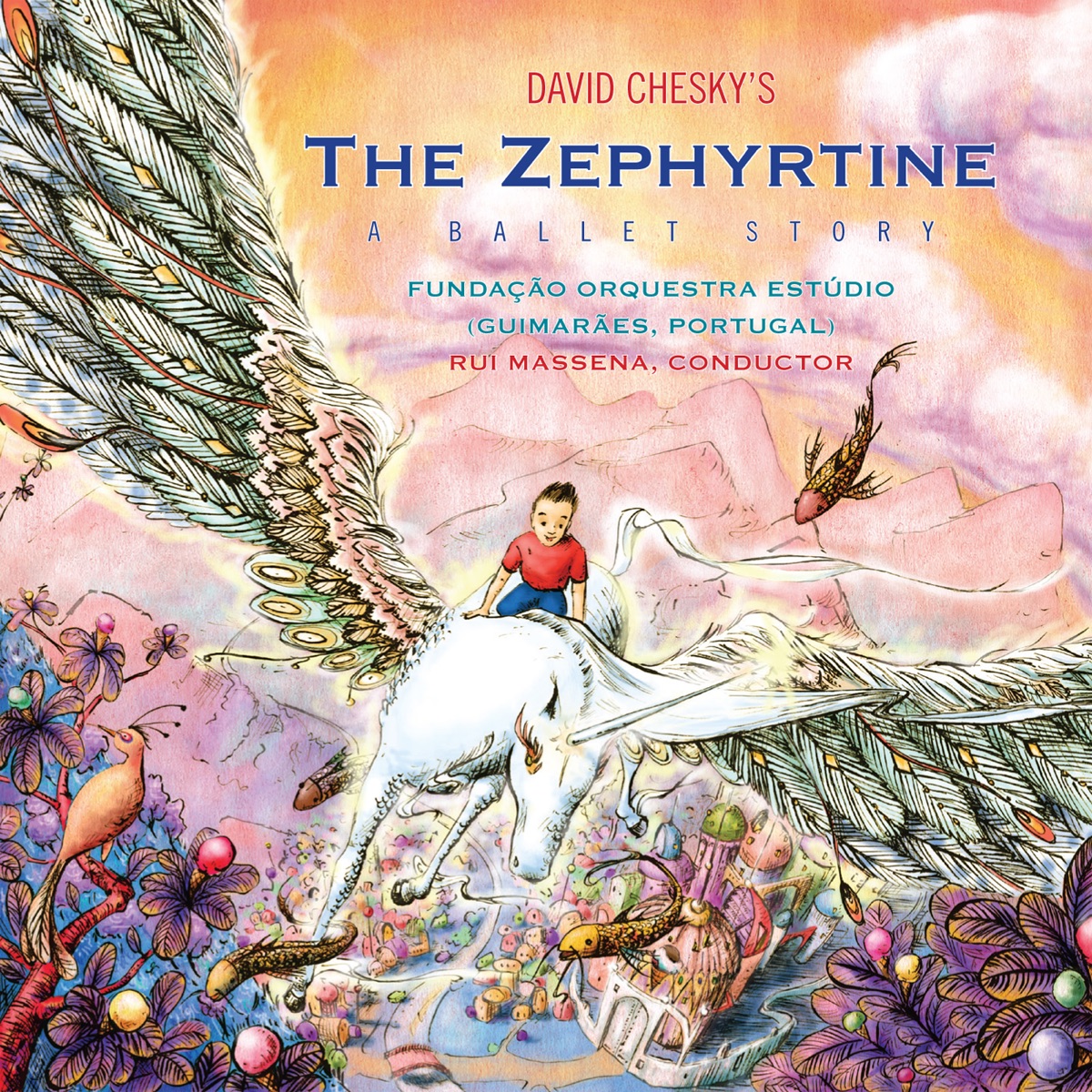 The Zephyrtine: A Ballet Story ((Binaural+)) by David Chesky album cover