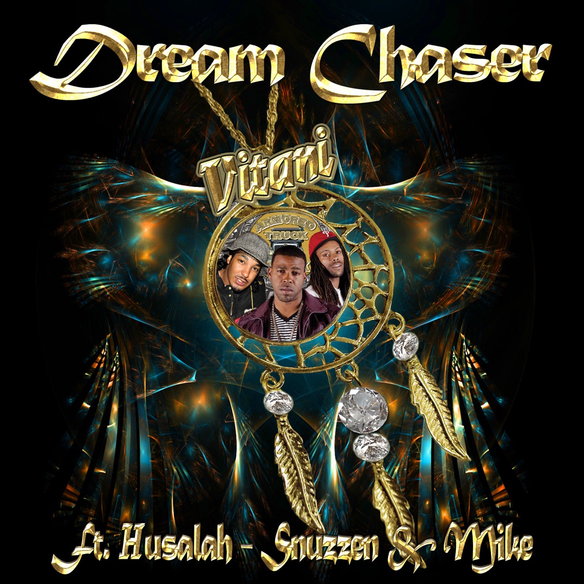 Dream Chaser (feat. Husalah, Snuzzen & Mike) - Single by Vitani album cover