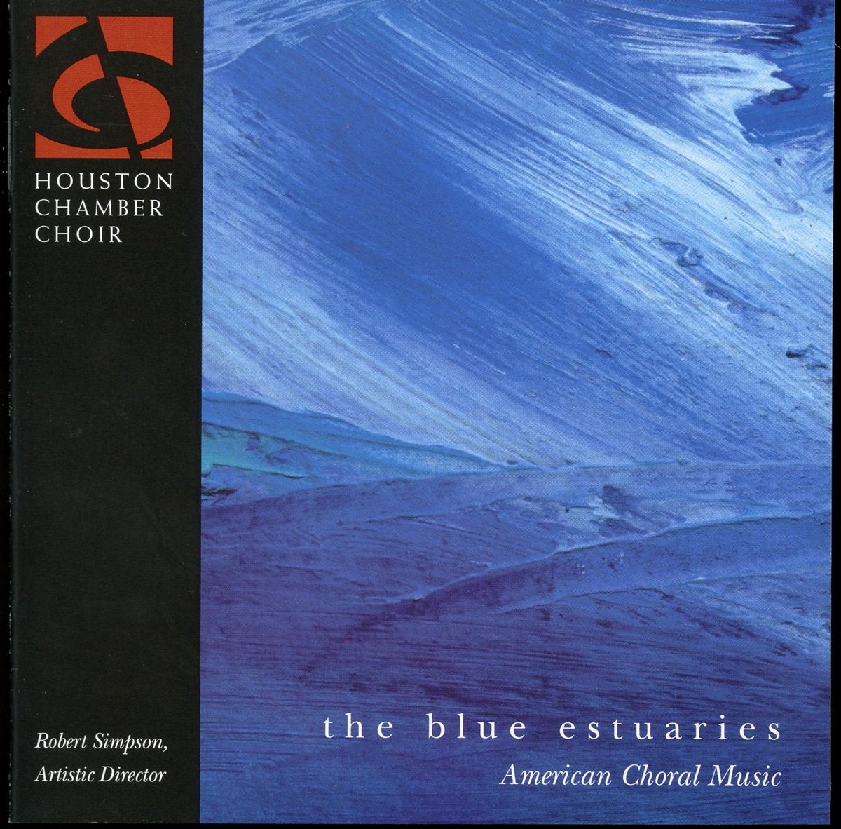 The Blue Estuaries - American Choral Music by Houston Chamber Choir & Robert Simpson album cover