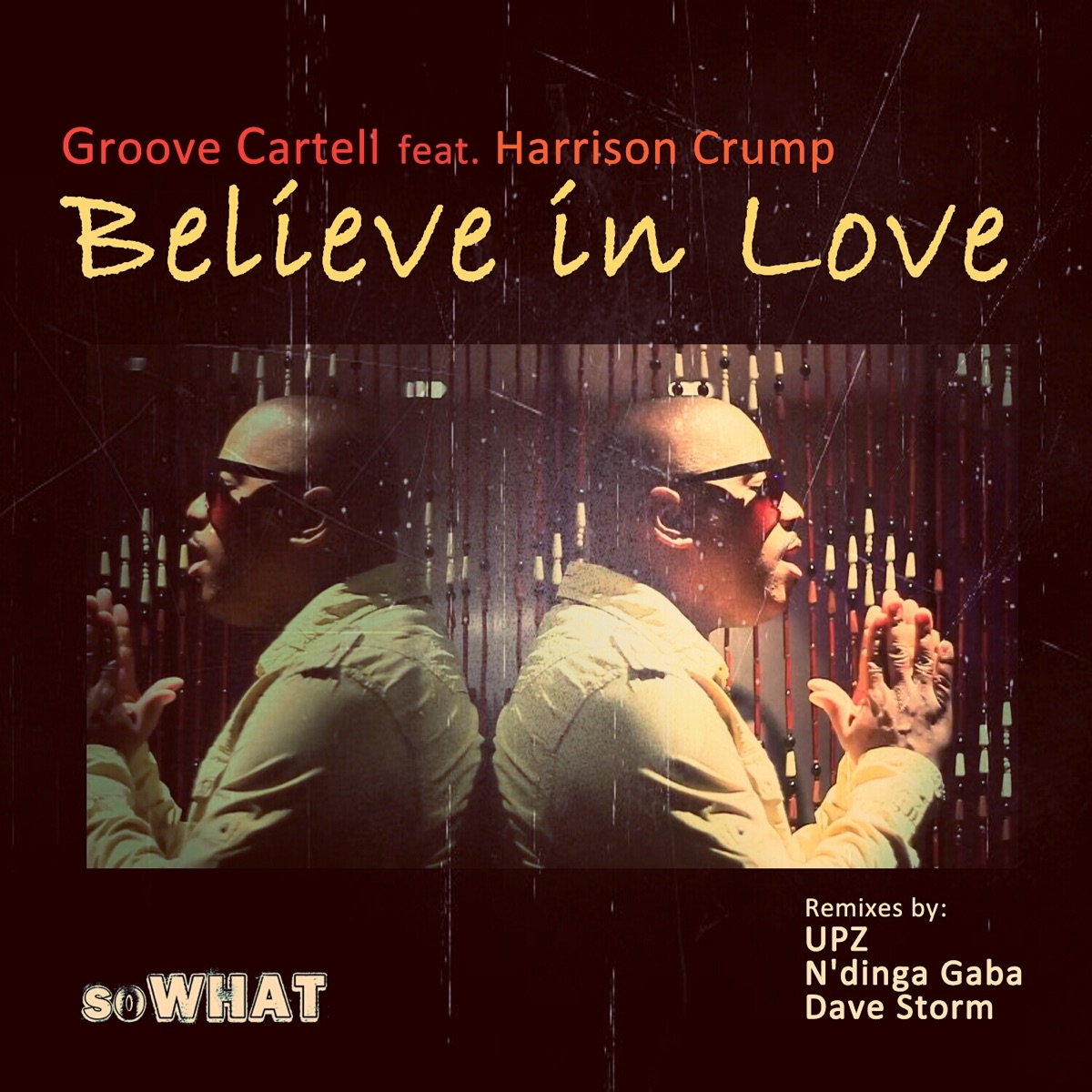 Believe in Love by Groove Cartell & Harrison Crump album cover