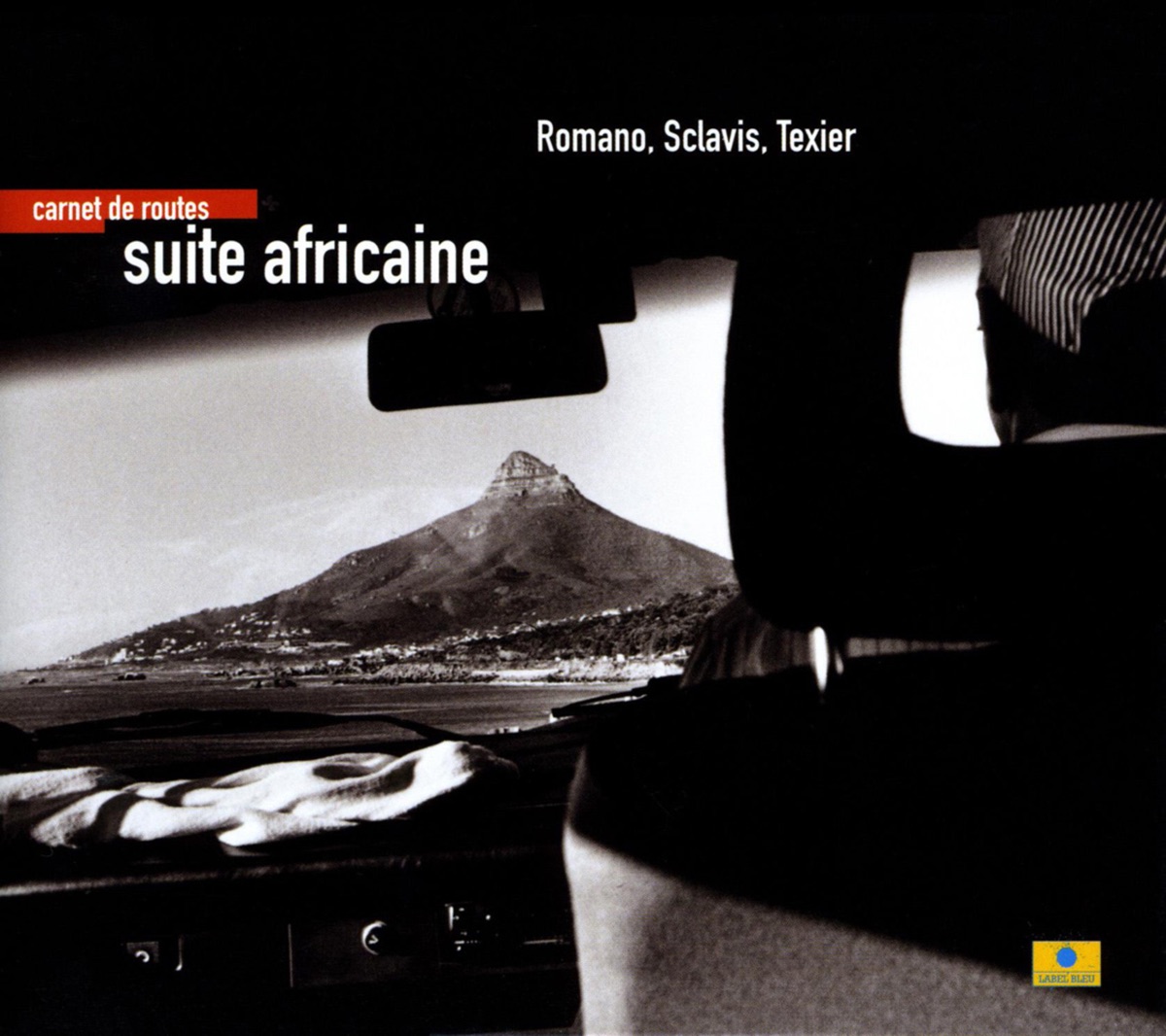 Carnet de routes: Suite Africaine by Louis Sclavis, Aldo Romano & Henri Texier album cover