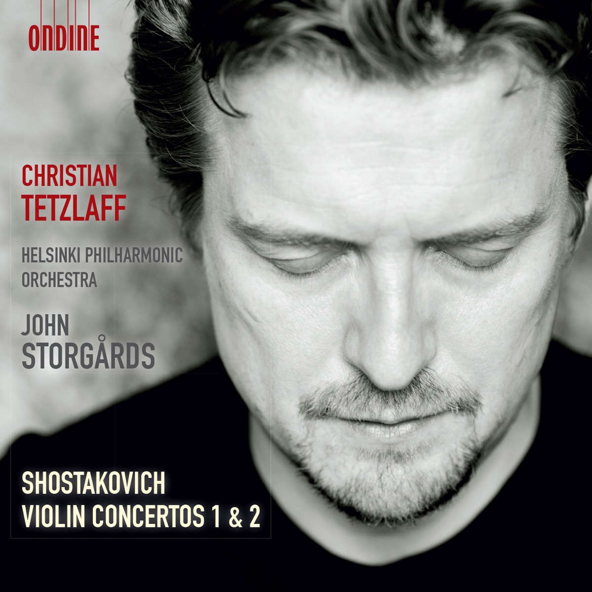 Shostakovich: Violin Concertos 1 & 2 by Christian Tetzlaff, John Storgårds & Helsingin Kaupunginorkesteri album cover