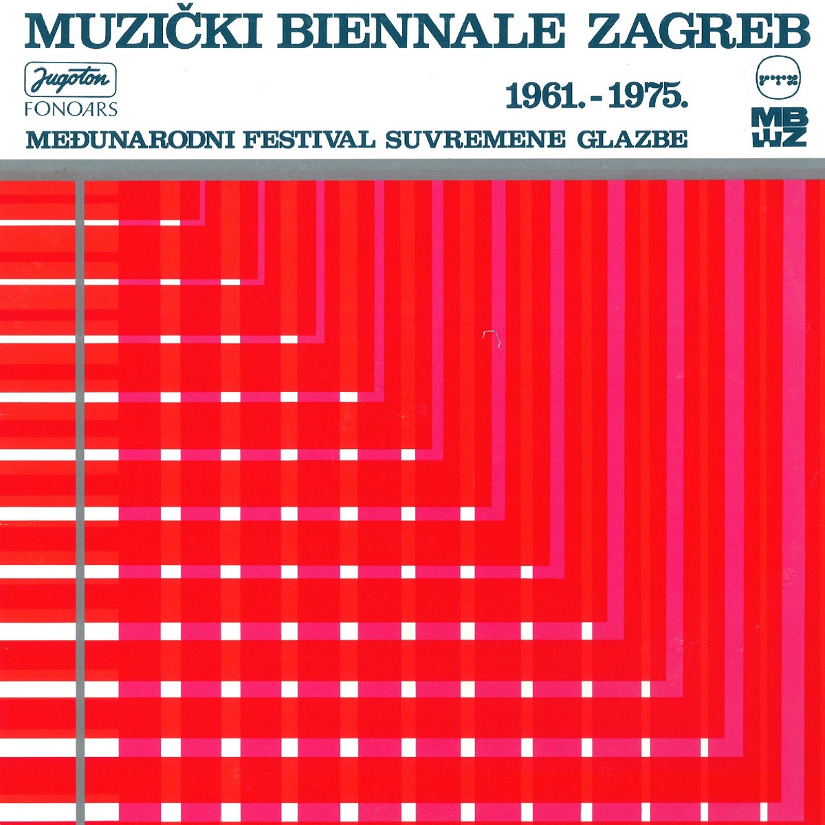 MUZIČKI BIENNALE ZAGREB 1961.-1975. by Razni Izvođači album cover