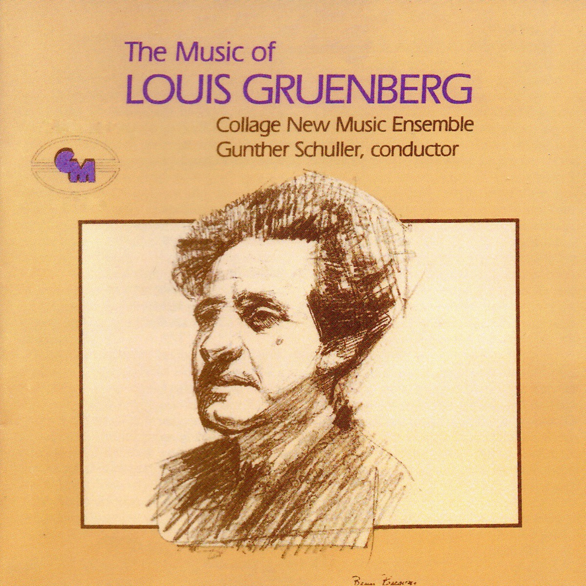 The Music of Louis Gruenberg by Gunther Schuller & Collage New Music album cover