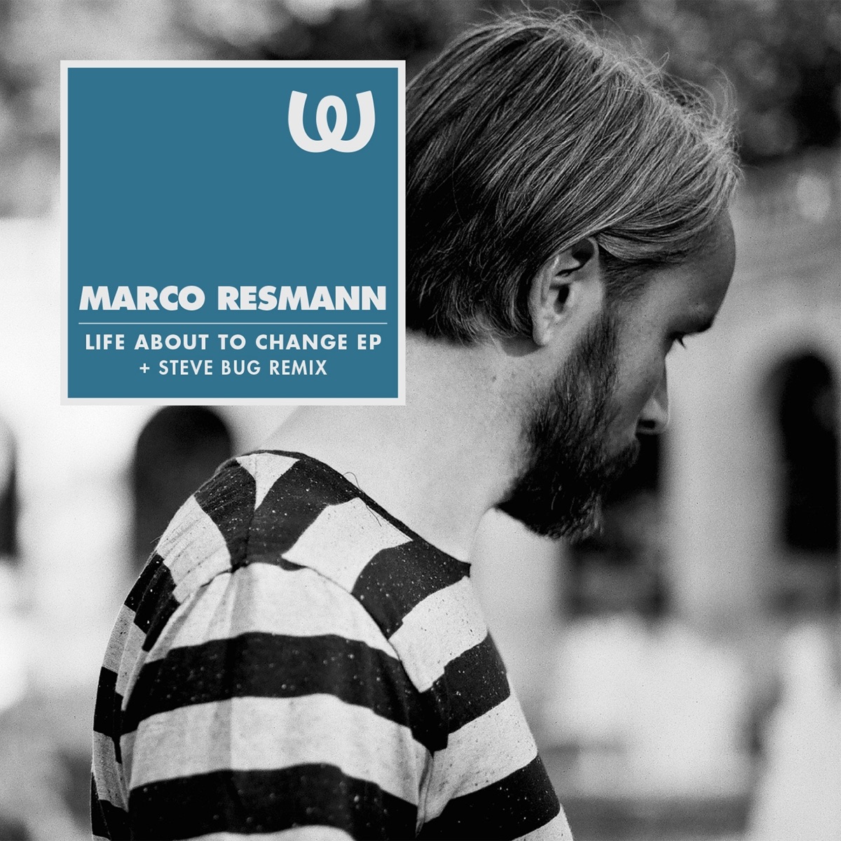 Life About To Change EP - Single by Marco Resmann album cover