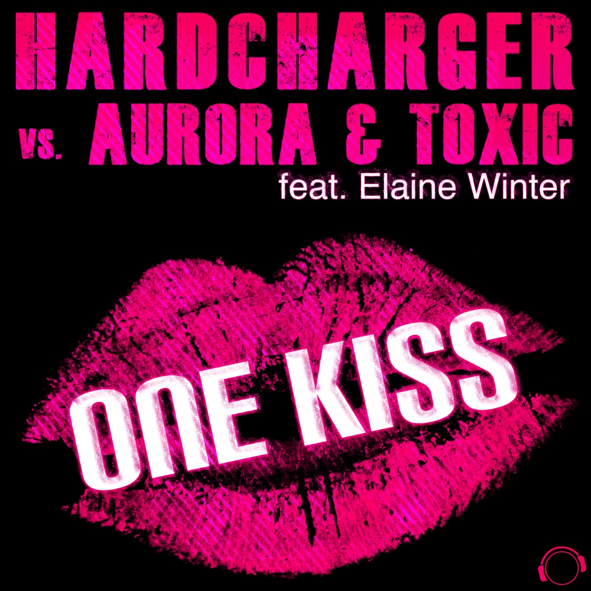 One Kiss (Remixes) [Hardcharger vs. Aurora & Toxic] [feat. Elaine Winter] by Hardcharger, Aurora & Toxic album cover