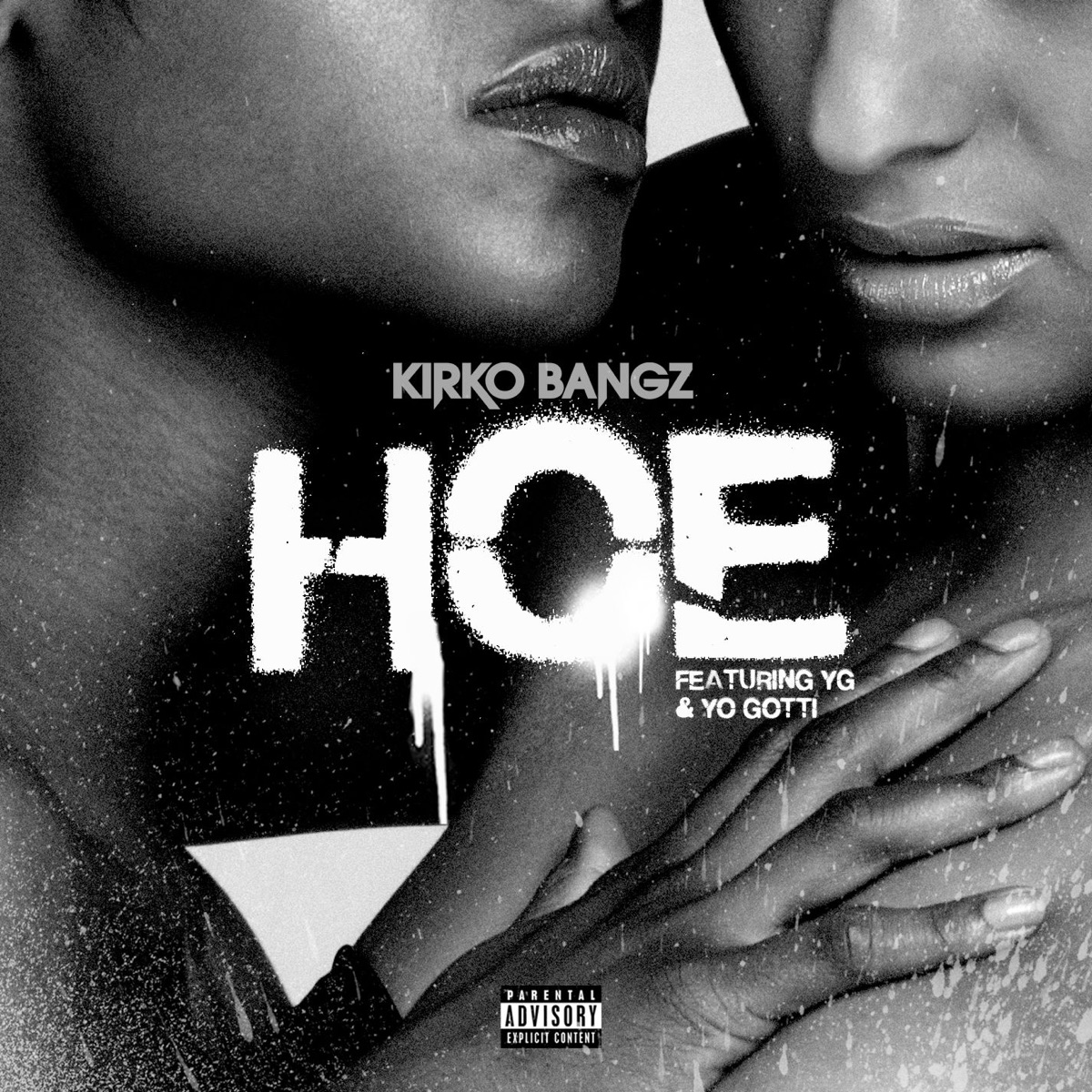 Hoe (feat. YG & Yo Gotti) - Single by Kirko Bangz album cover