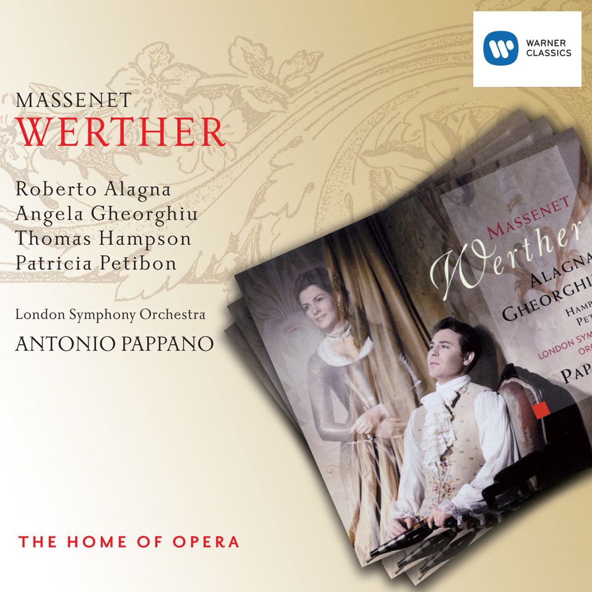 Massenet: Werther by Thomas Hampson, Antonio Pappano, London Symphony Orchestra, Angela Gheorghiu, Patricia Petibon & Roberto Alagna album cover