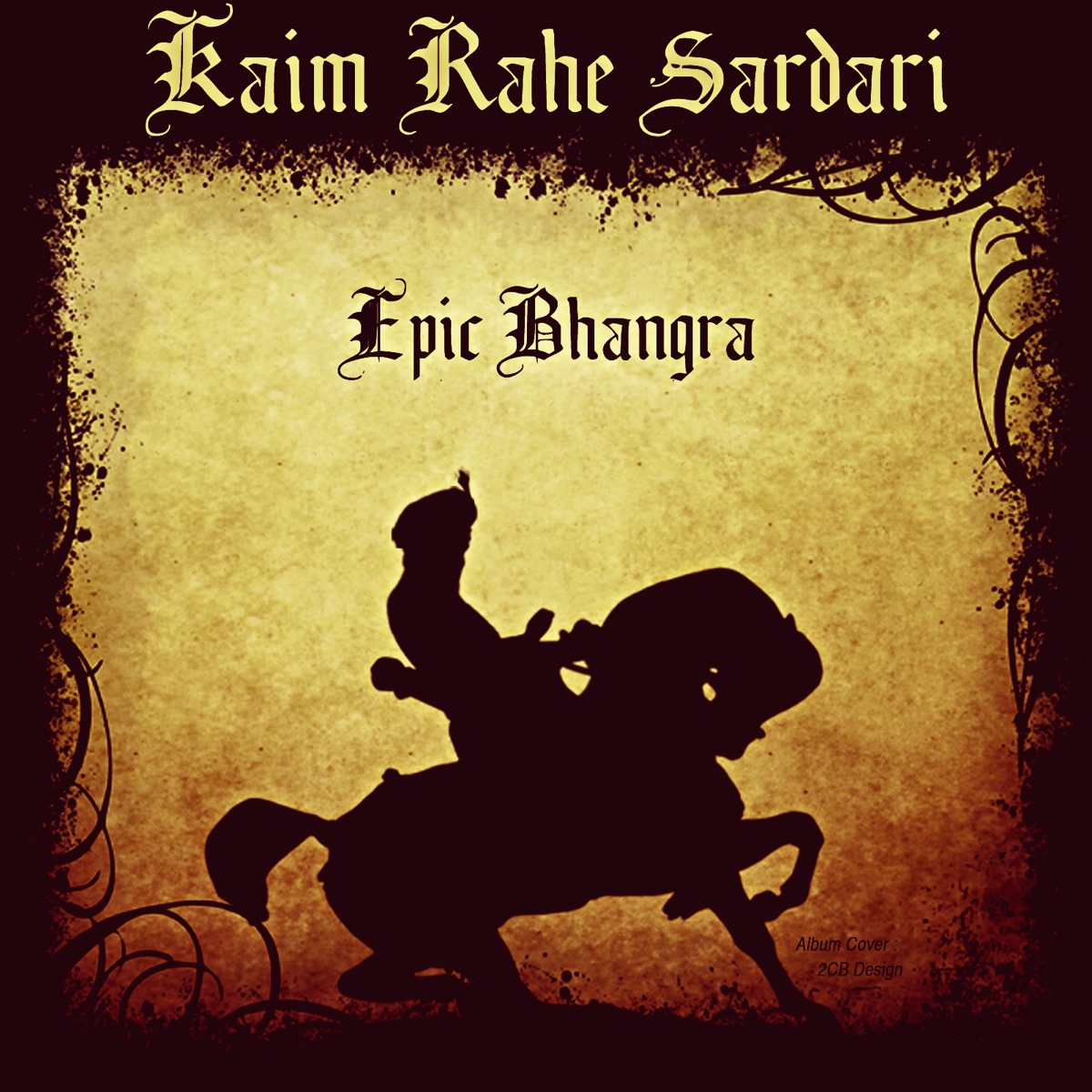 Kaim Rahe Sardari - Single by Epic Bhangra album cover